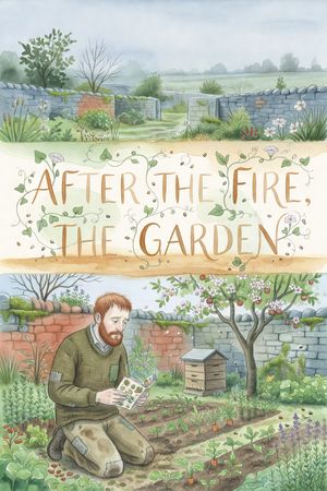 After the Fire, the Garden