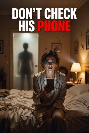 Don't Check His Phone