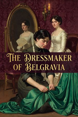 The Dressmaker of Belgravia