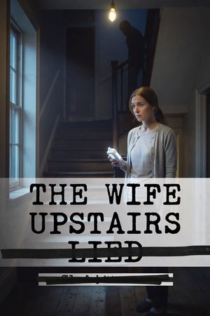 The Wife Upstairs Lied